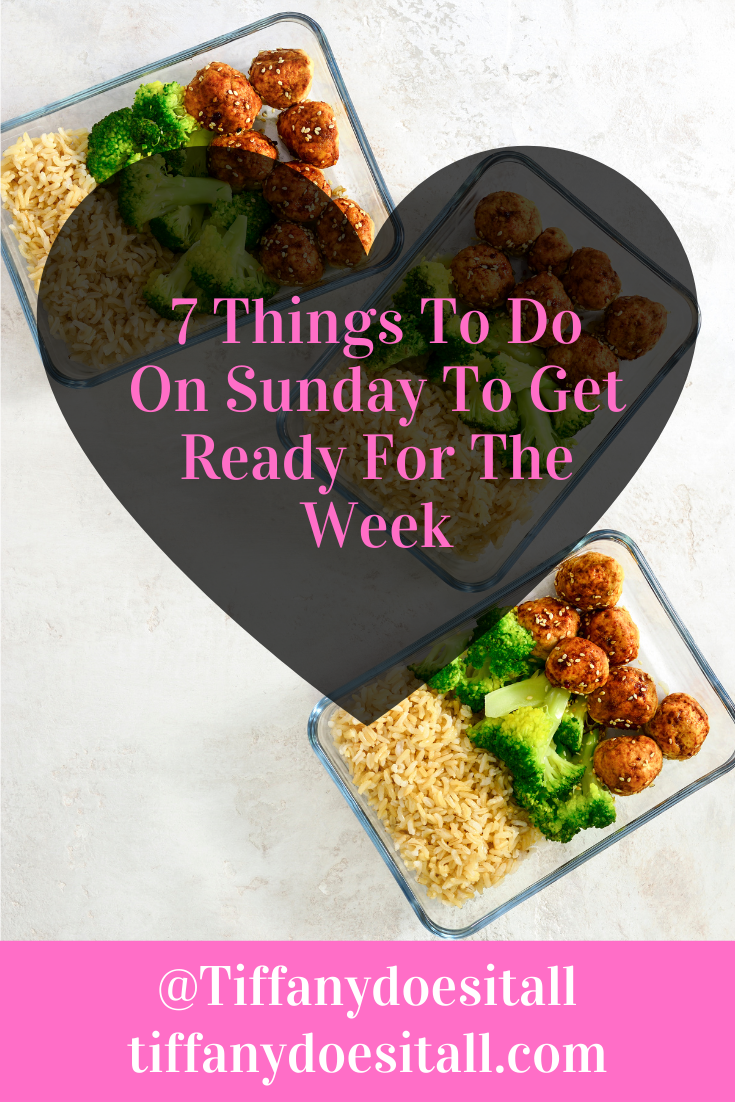 7 Things to do on Sunday to get ready for the week - Tiffanydoesitall.com