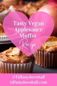 Tasty Vegan Applesauce Muffin Recipe - Tiffanydoesitall.com