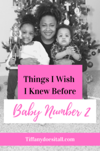 Things I Wish I knew Baby Number 2 - tiffanydoesitall.com