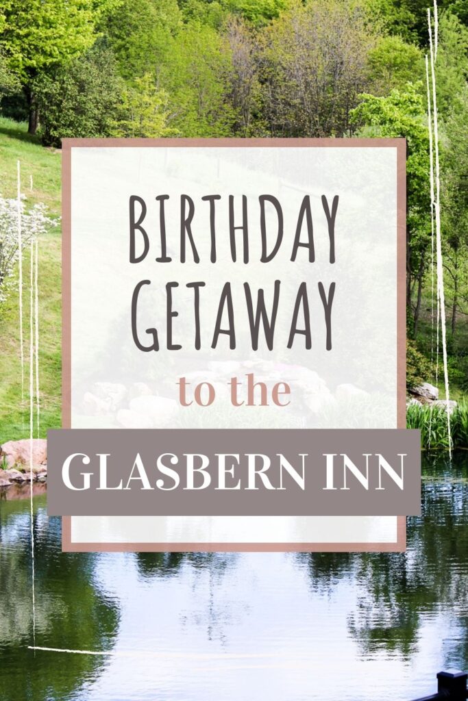 The Glassbern Inn Birthday Getaway Pin