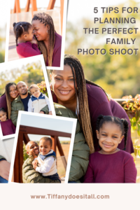 Planning a family photo shoot Pin - Tiffanydoesitall.com