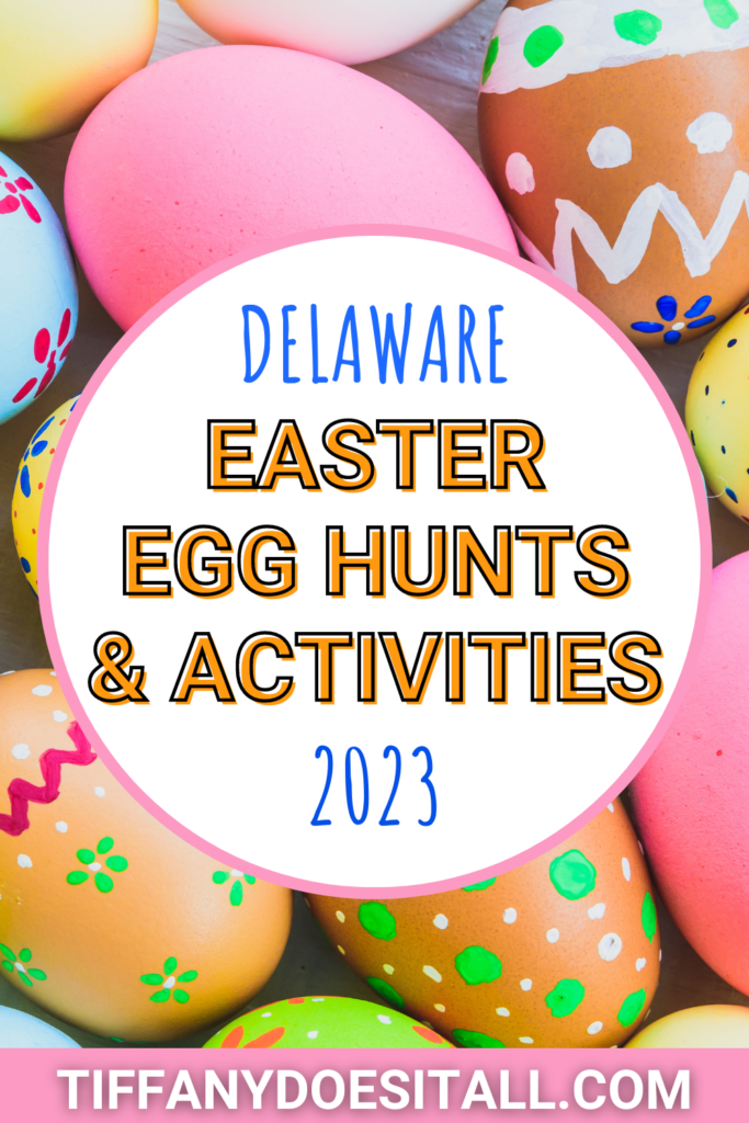 Delaware Easter Egg Hunts and Activities 2023