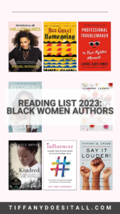Books I am reading by Black Women Authors in 2023 + 10 tips to create more reading time.
