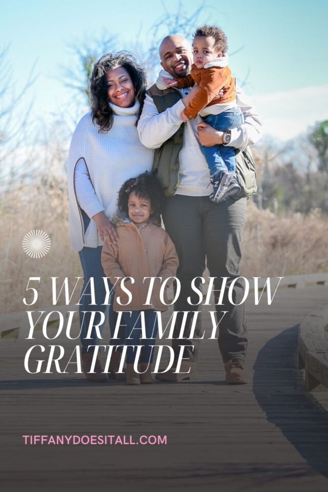 5 ways to show your family gratitude