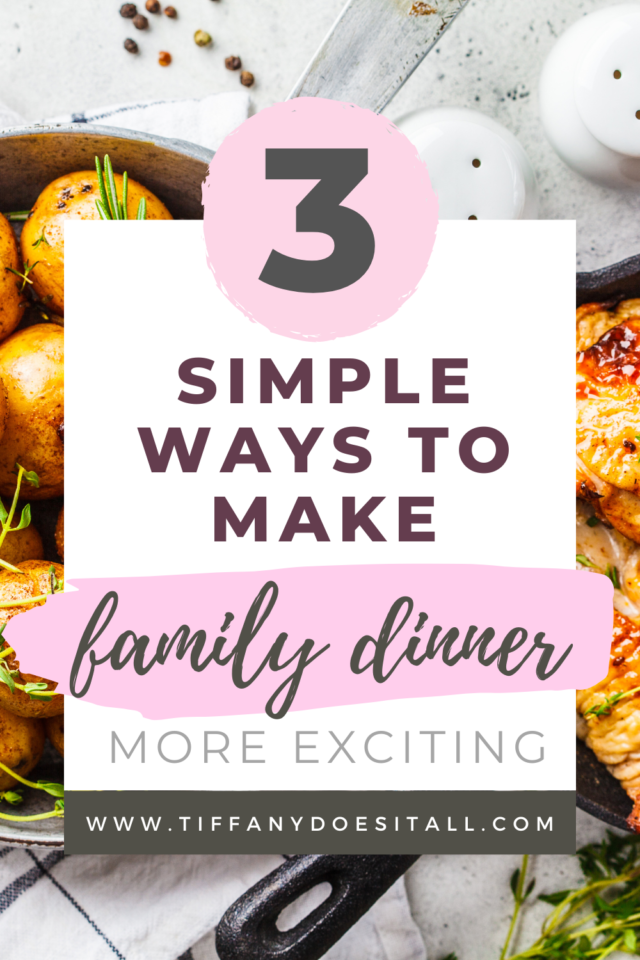 Family dinners are a way to reconnect and engage with your family. Nix the boring family dinners, here are some tips to make your family dinners more exciting!