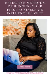 Have an event coming up? Here are some Effective Methods Of Running Your First Business Or Influencer Event