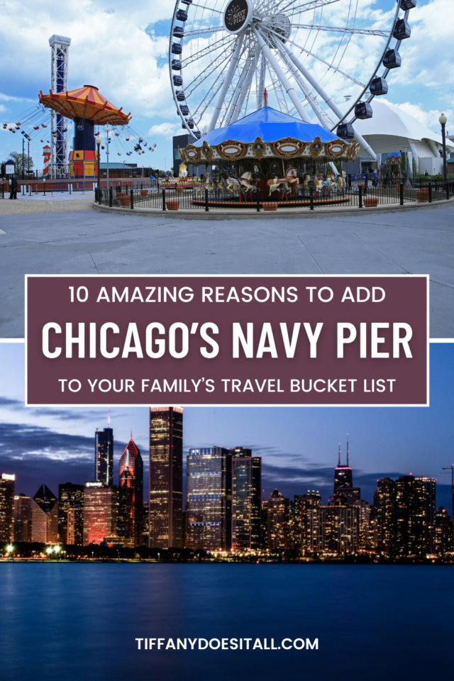 Top 10 reasons to visit Navy Pier Chicago with your family!