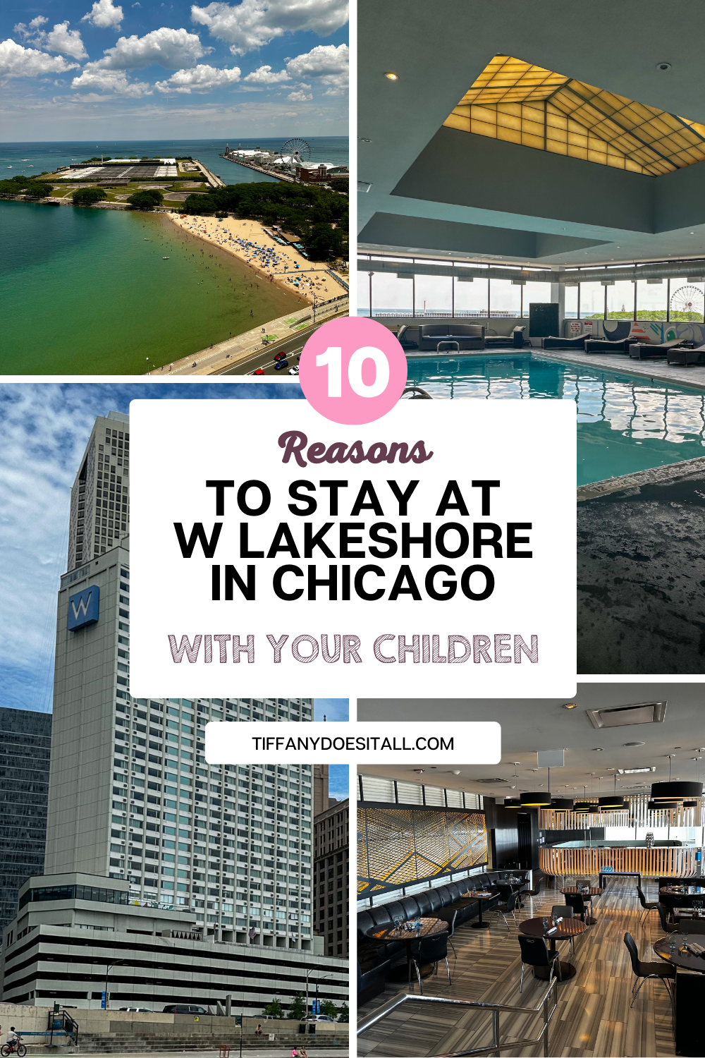 10 REASONS TO STAY AT THE W LAKESHORE IN CHICAGO WITH YOUR FAMILY